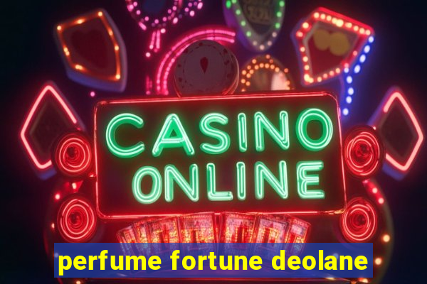 perfume fortune deolane